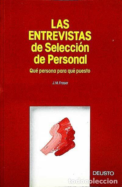 Libros de segunda mano: Entrevista de Selecci&oacute;n de Personal, las - Fraser, John Munro - Ediciones Deusto, S.a. (barcelona)