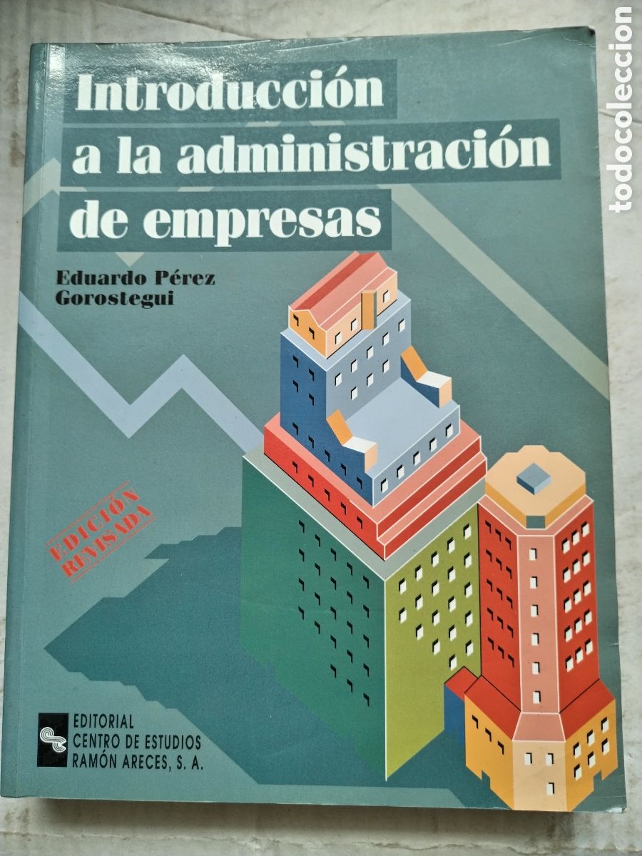 Libros de segunda mano: INTRODUCCI&Oacute;N A LA ADMINISTRACION DE EMPRESAS/EDUARDO P&Eacute;REZ GOROSTEGUI