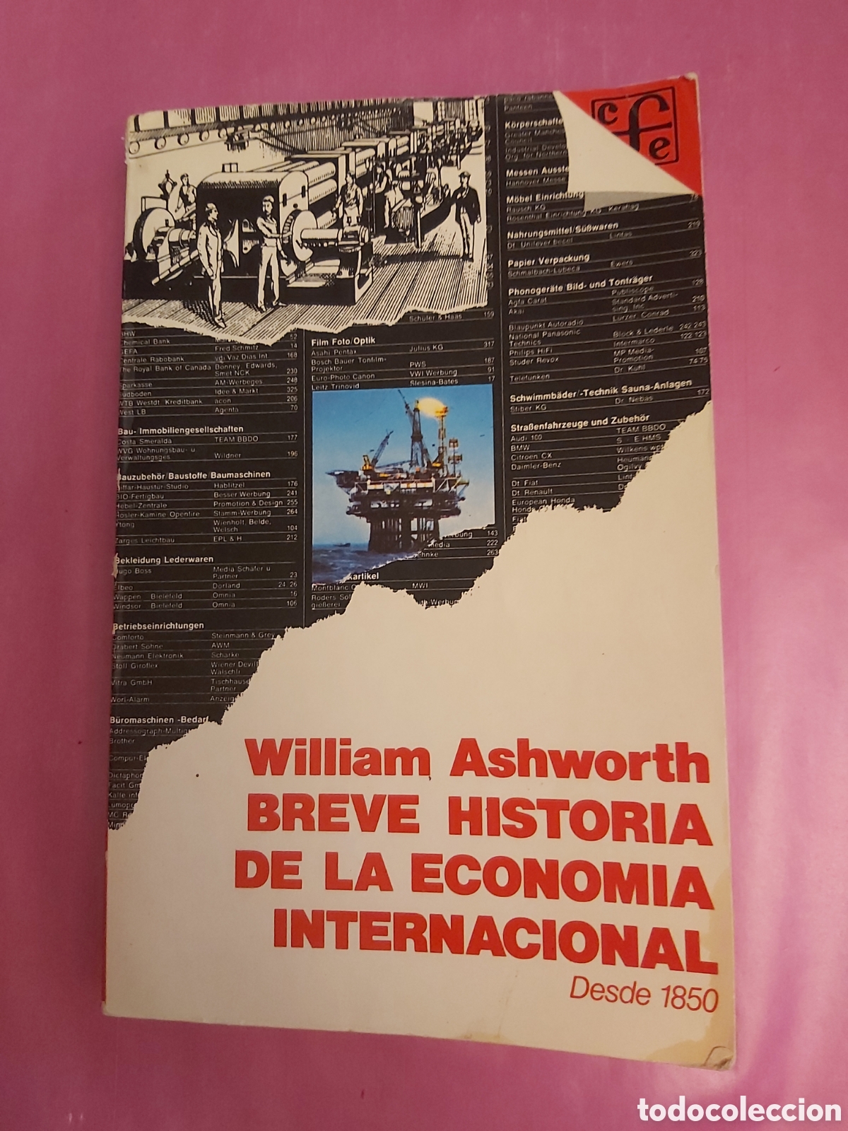 Libros de segunda mano: BREVE HISTORIA DE LA ECONOMIA INTERNACIONAL DESDE 1850 WILLIAM ASHWORTH FONDO CULTURA ECON&Oacute;MICA 1978