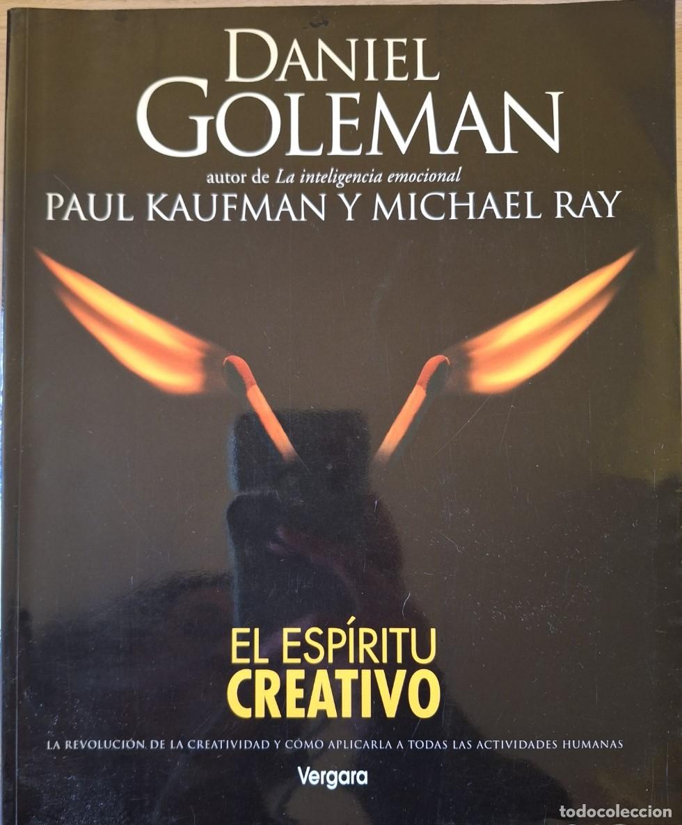 Libros de segunda mano: EL ESPIRITU CREATIVO. - GOLEMAN/KAUFMAN/RAY, Daniel/Paul/Michael.