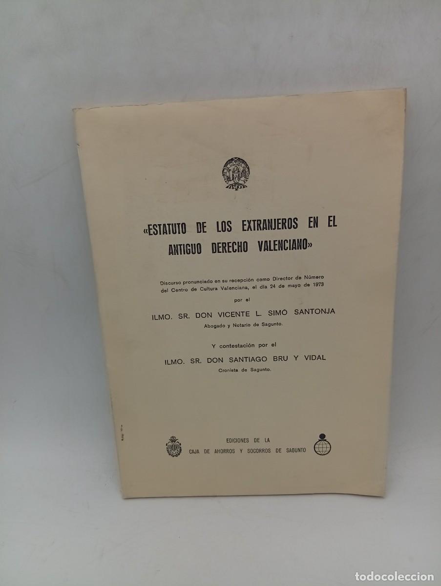 Libros de segunda mano: ESTATUTO DE LOS EXTRANJEROS EN EL ANTIGUO DERECHO VALENCIANO. VICENTE L. SIMO S. 1973. PAGS : 121.