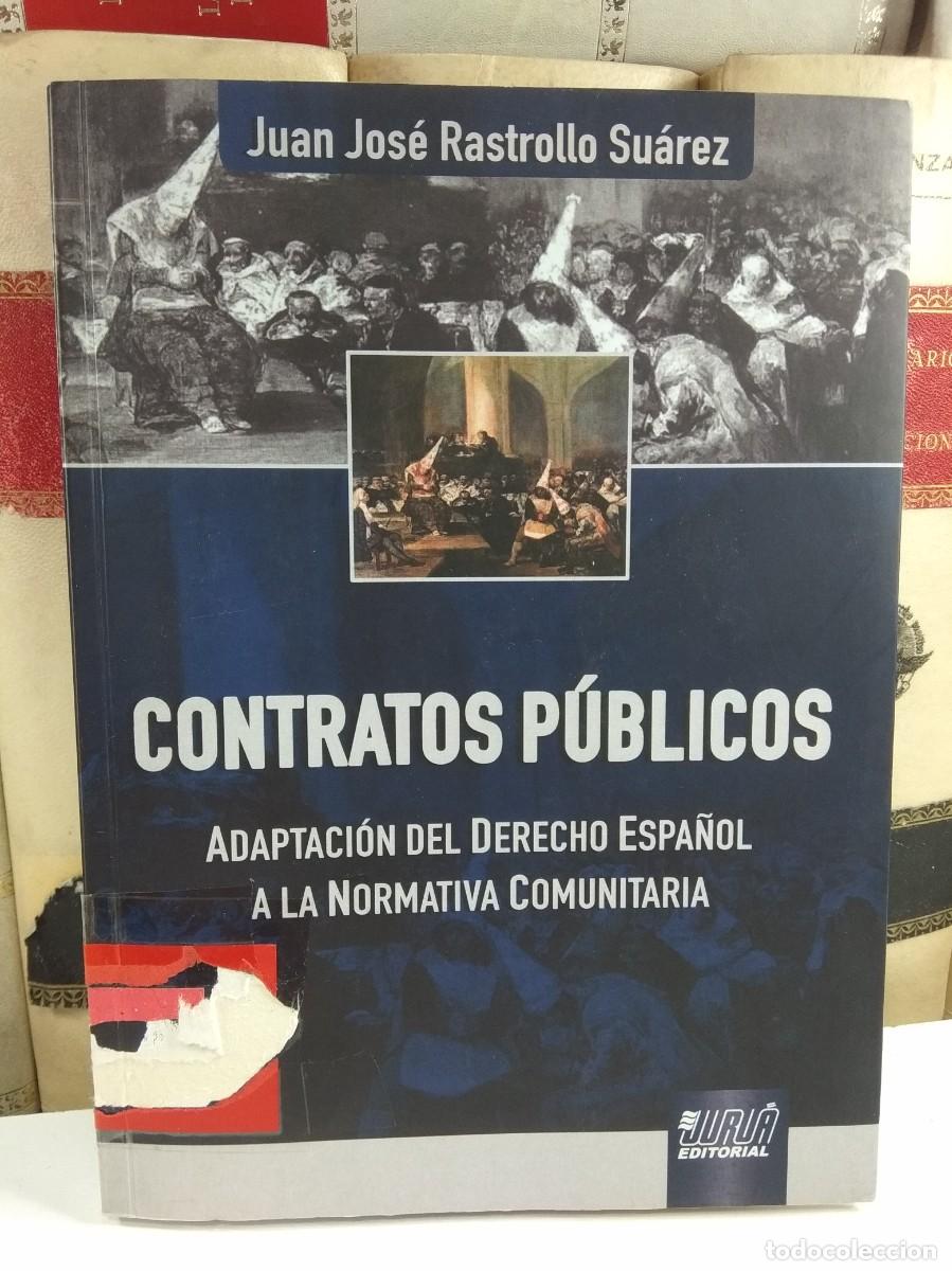 Libros de segunda mano: CONTRATOS P&Uacute;BLICOS. ADAPTACI&Oacute;N DEL DERECHO ESPA&Ntilde;OL A LA NORMATIVA COMUNITARIA. Juan Jos&eacute; Rastrollo