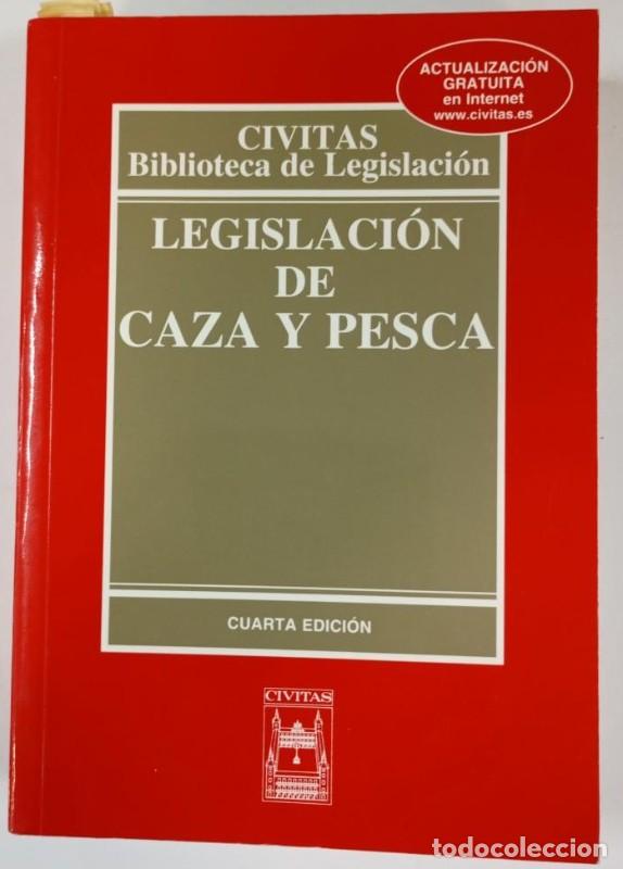 Gebrauchte B&uuml;cher: Legislaci&oacute;n de Caza y Pesca - Alonso Olea, Manuel - Civitas - Biblioteca de Legislaci&oacute;n, 51