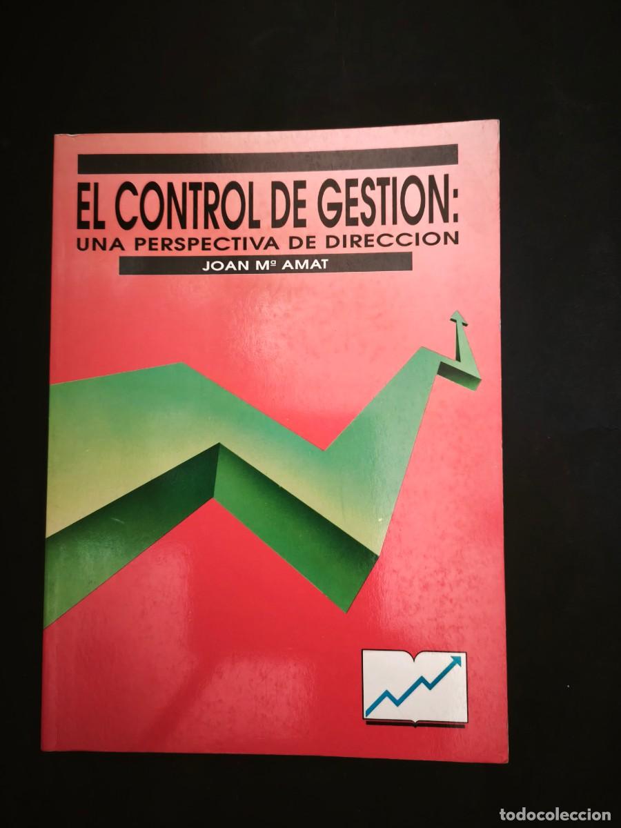 Libros de segunda mano: El control de gesti&oacute;n: una perspectiva de direcci&oacute;n - Joan M&ordf; Amat
