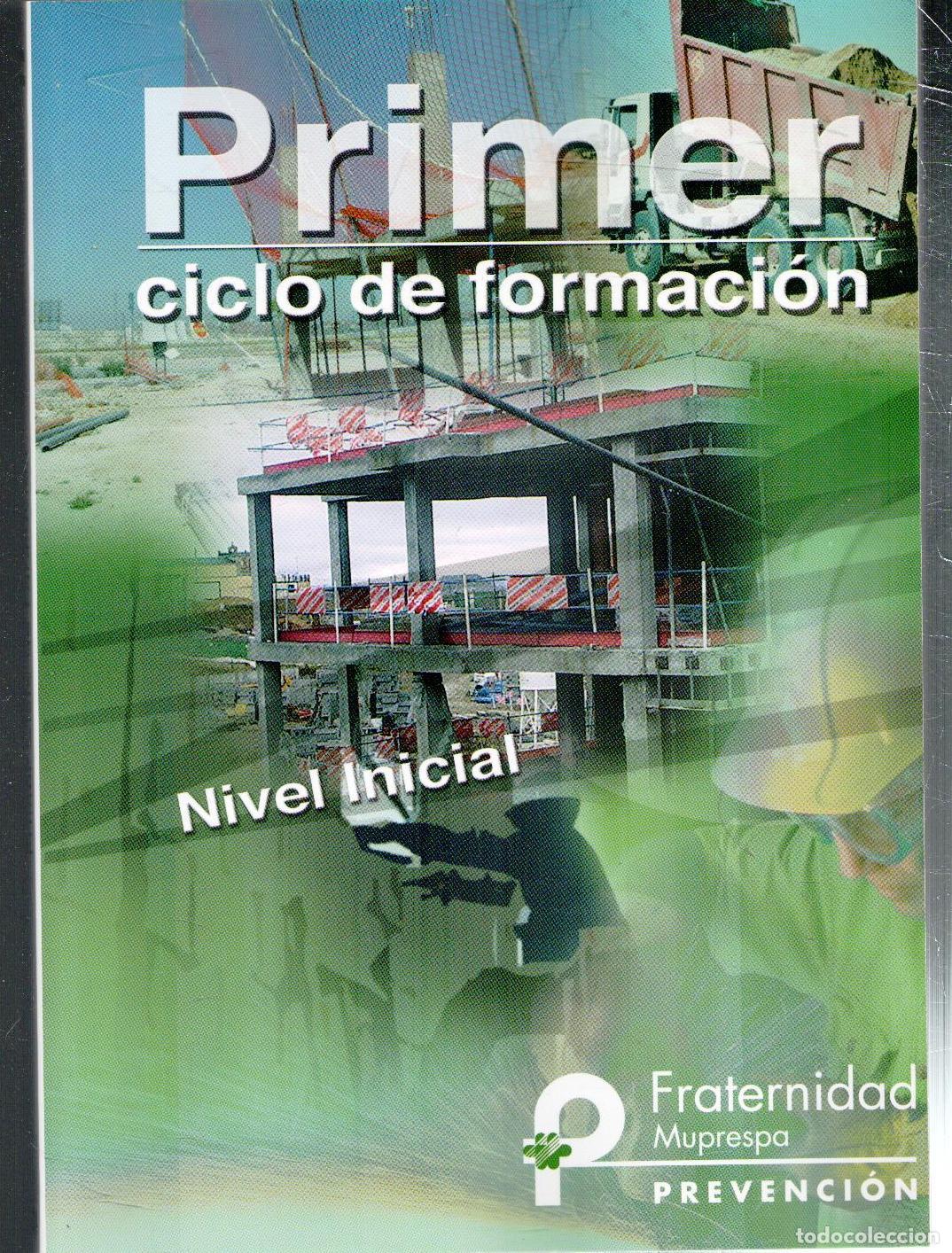 Libros de segunda mano: Primer ciclo de formaci&oacute;n. Nivel Inicial Prevenci&oacute;n. Seguridad y Salud en el Trabajo
