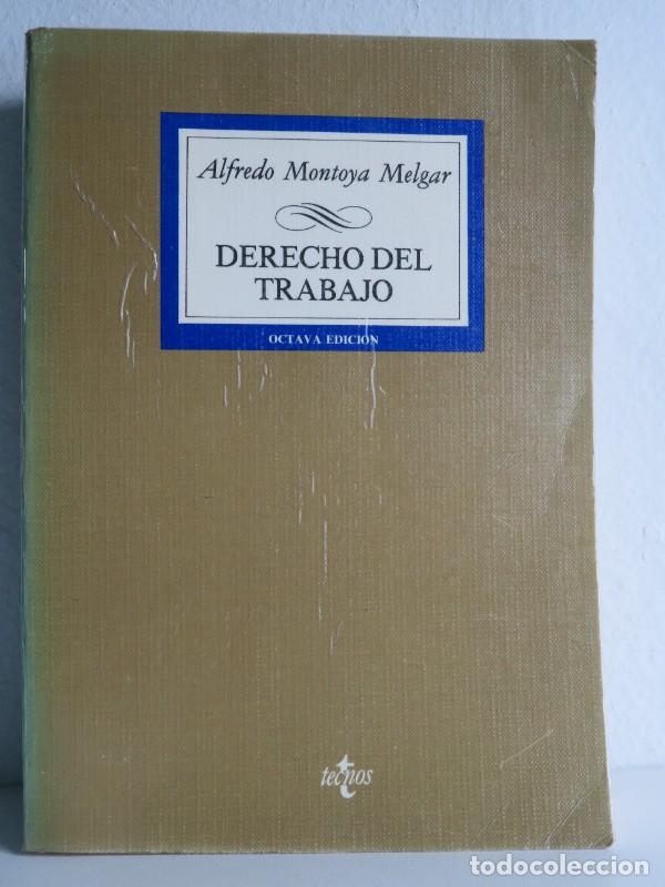 Second hand books: Derecho del Trabajo - Montoya Melgar, Alfredo - Editorial Tecnos - Biblioteca Universitaria