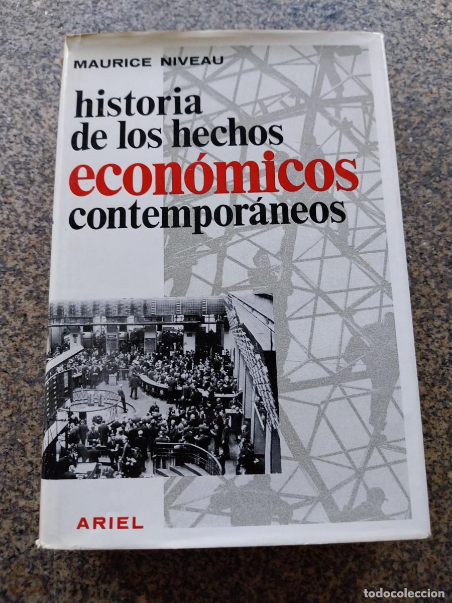 Libros de segunda mano: HISTORIA DE LOS ECHOS ECONOMICOS CONTEMPORANEOS -- MAURICE NIVEAU -- ARIEL --