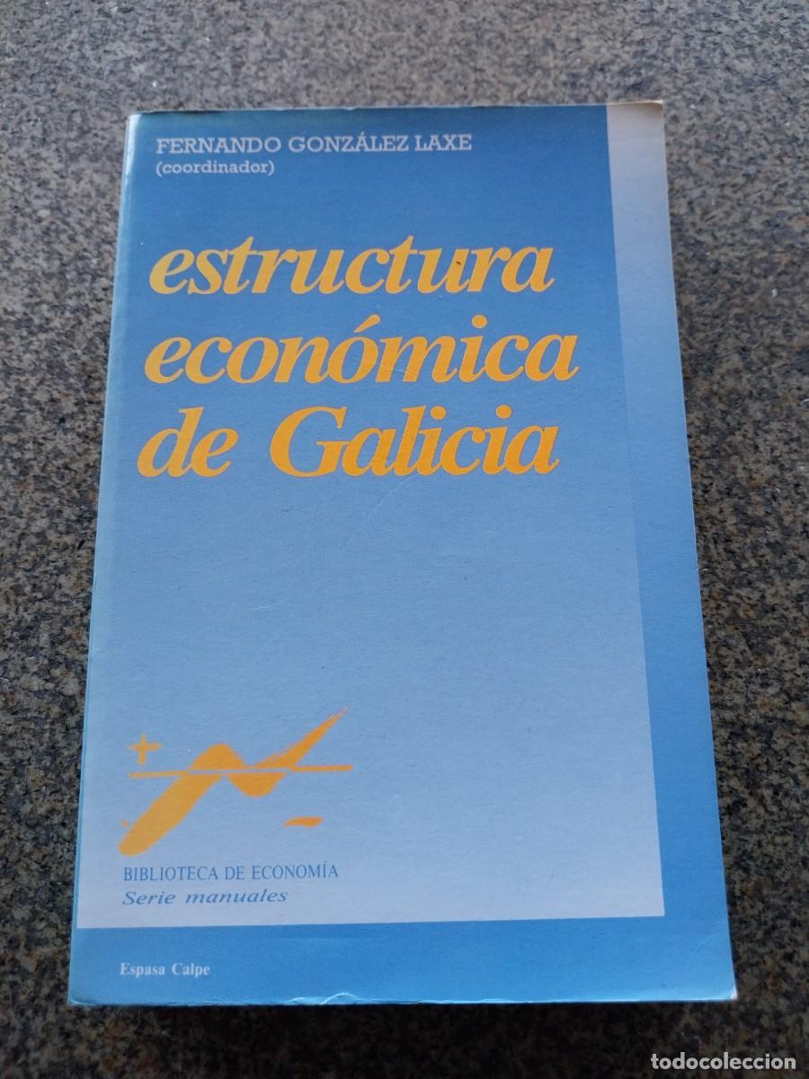 Libros de segunda mano: ESTRUCTURA ECONOMICA DE GALICIA -- FERNANDO GONZALEZ LAXE --