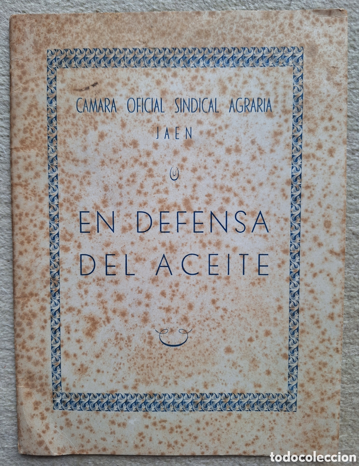 Libros de segunda mano: En defensa del Aceite - C&aacute;mara Oficial Sindical Agraria - Ja&eacute;n 1952