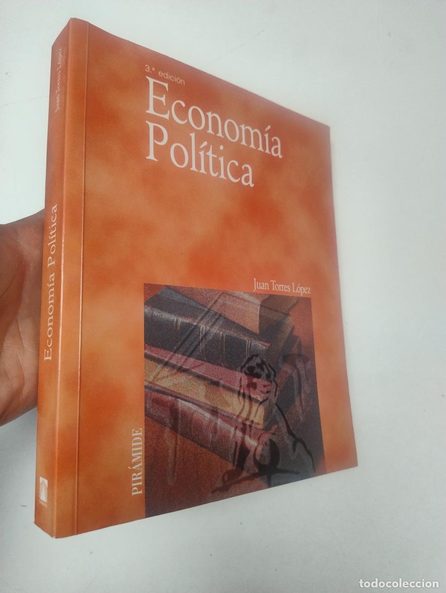 Libros de segunda mano: Econom&iacute;a Pol&iacute;tica - Torres L&oacute;pez, Juan