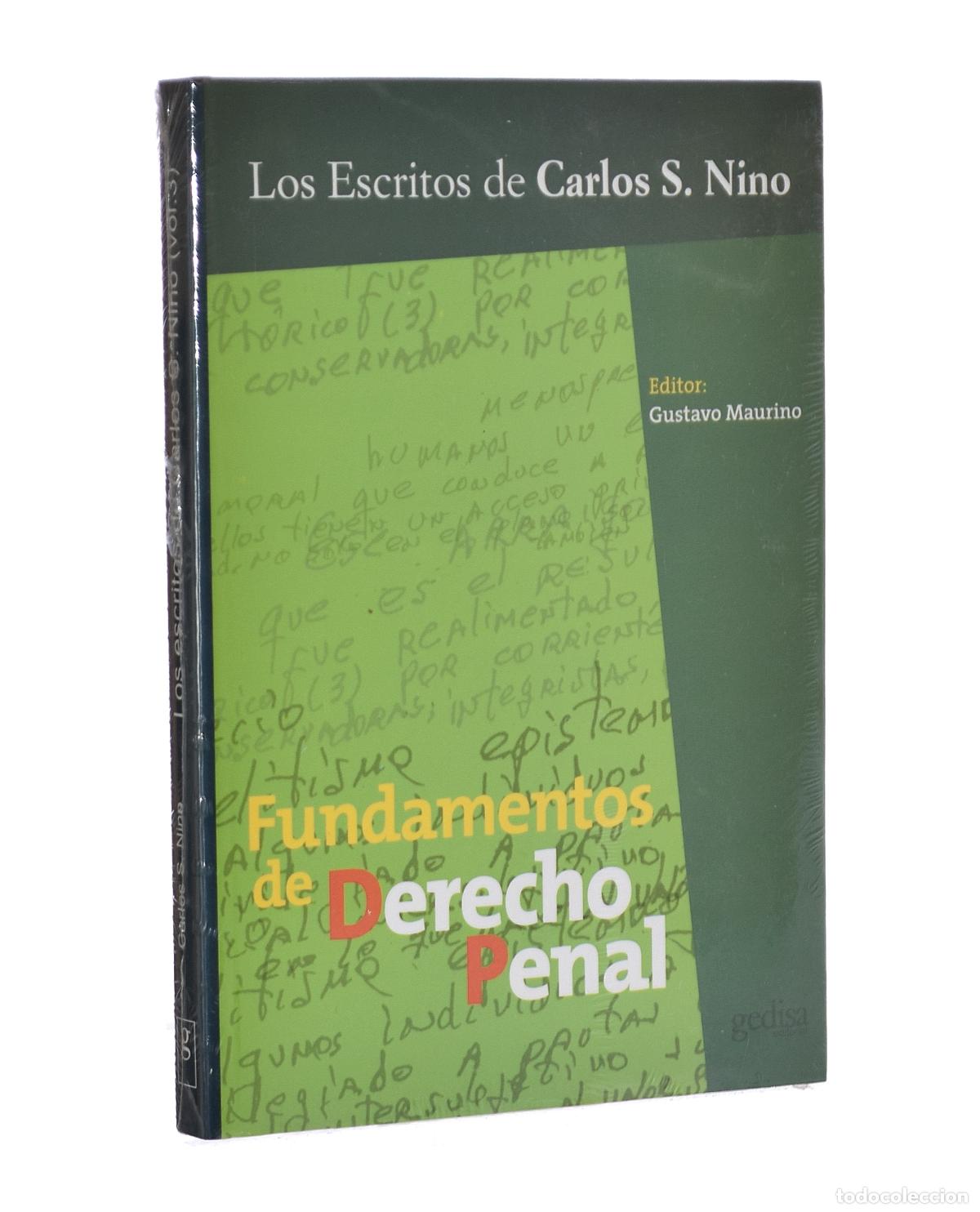 Libros de segunda mano: FUNDAMENTOS DE DERECHO PENAL (LOS ESCRITOS DE CARLOS S. NINO, 3) - NINO, Carlos S. / MAURINO, Gustav