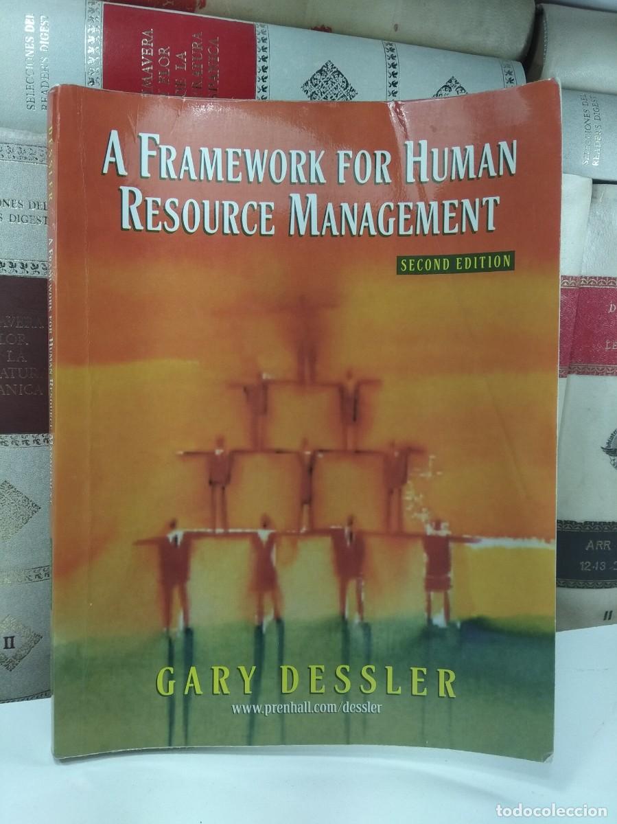 Libros de segunda mano: A FRAMEWORK FOR HUMAN. RESOURCE MANAGEMENT. Second Editi&oacute;n. Por Gary Dessler. Copyright 2002.