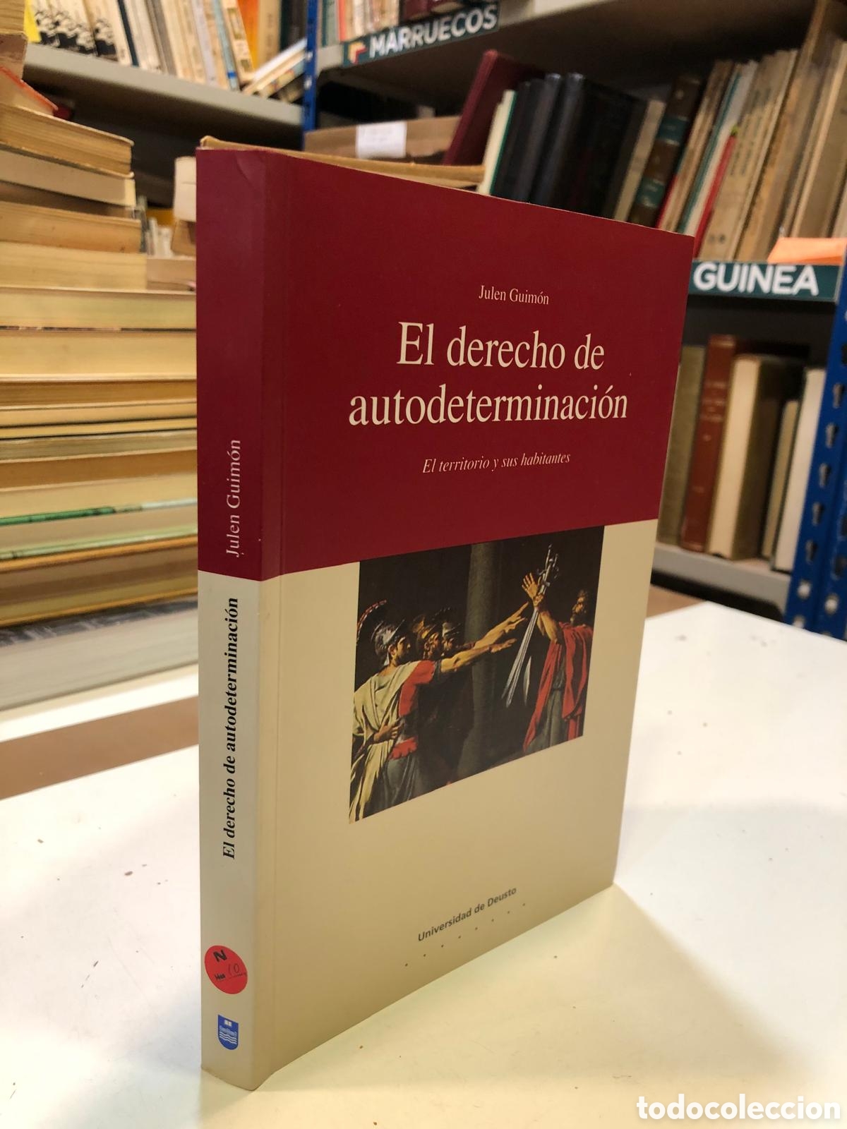 Livres d'occasion: El derecho de autodeterminaci&oacute;n. El territorio y sus habitantes - Julen Guim&oacute;n