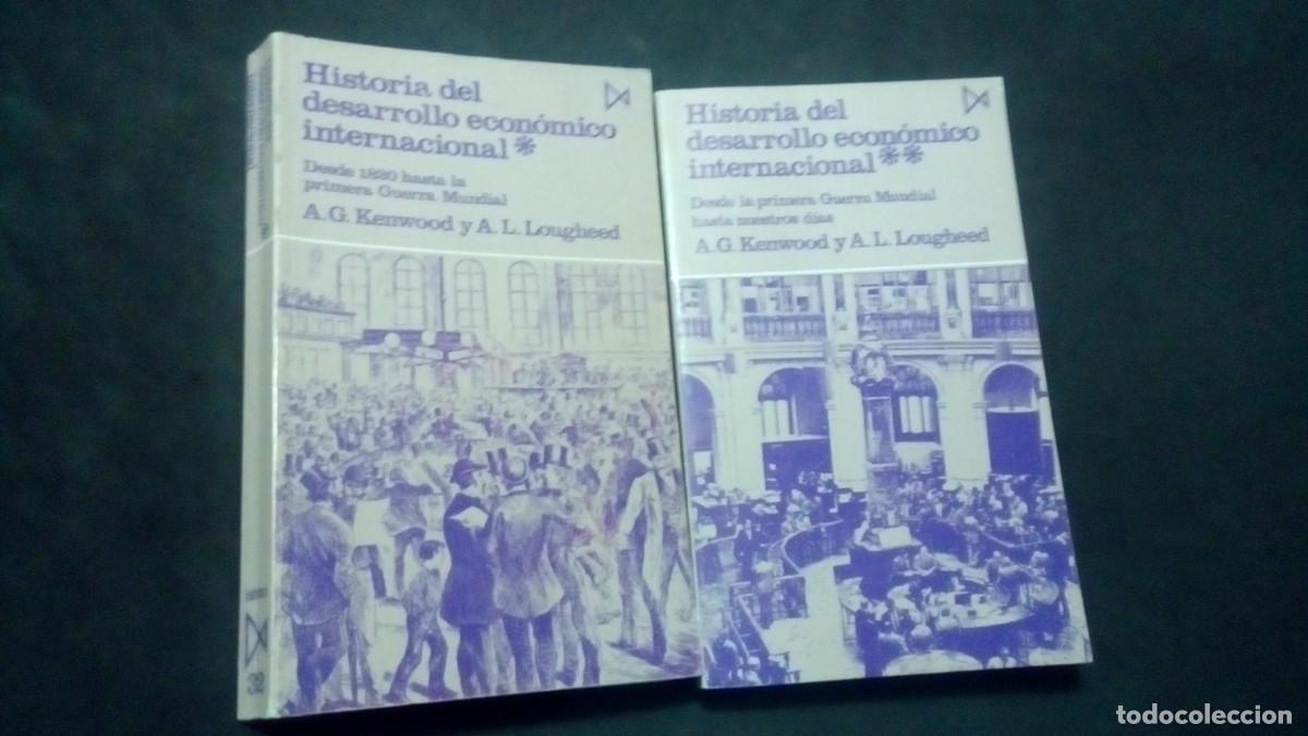 Libros de segunda mano: HISTORIA DEL DESARROLLO ECONOMICO INTERNACIONAL - 2 VOL. A.G. KENWOOD Y A.L. LOUGHEED.
