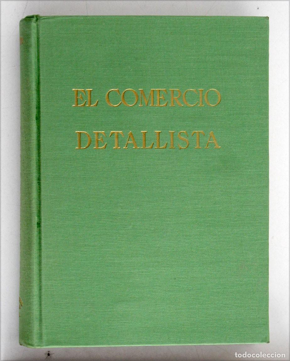 Libros de segunda mano: EL COMERCIO DETALLISTA. F&eacute;lix Estrada Saladich.
