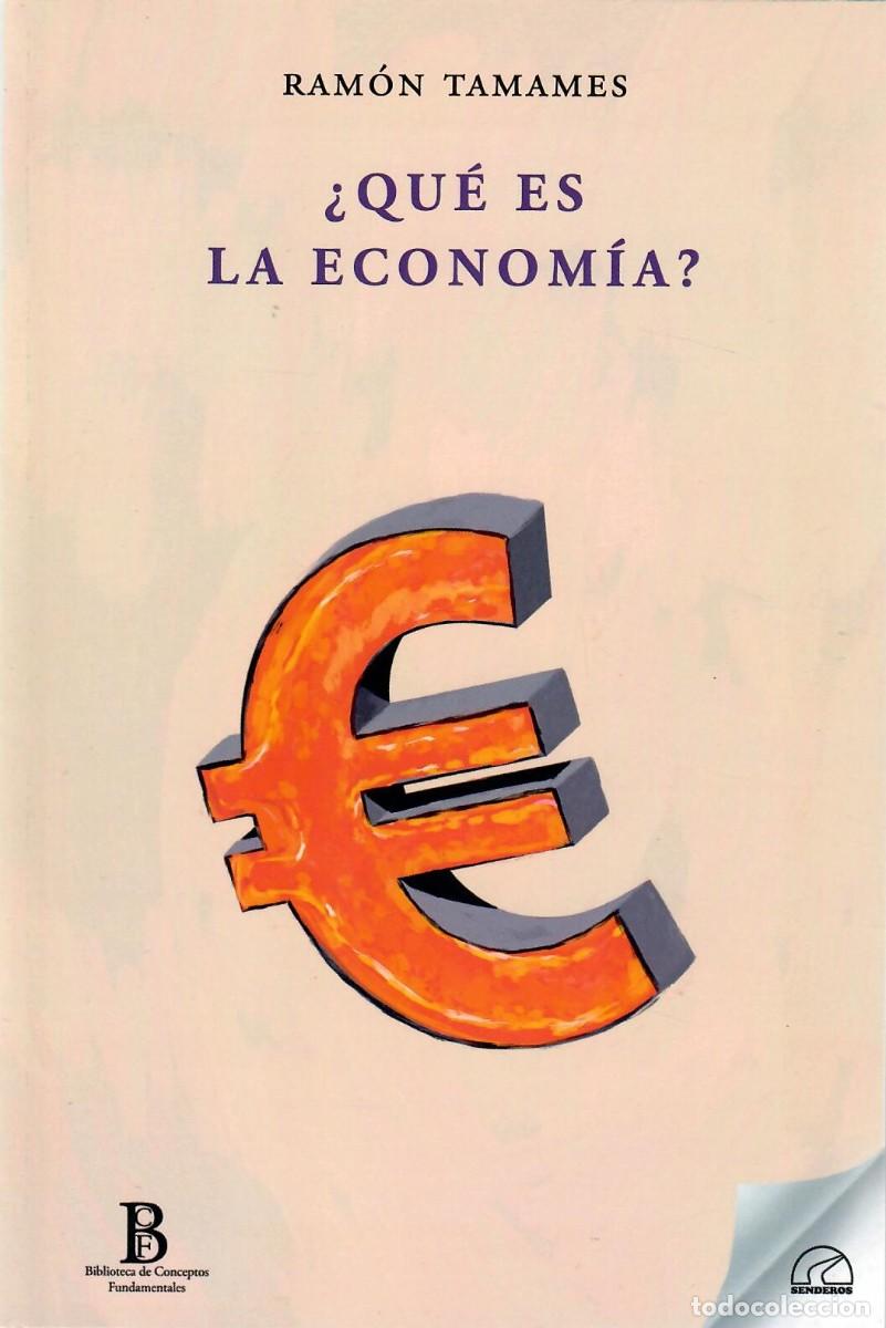 Libros de segunda mano: &iquest;QU&Eacute; ES LA ECONOM&Iacute;A? / RAM&Oacute;N TAMAMES
