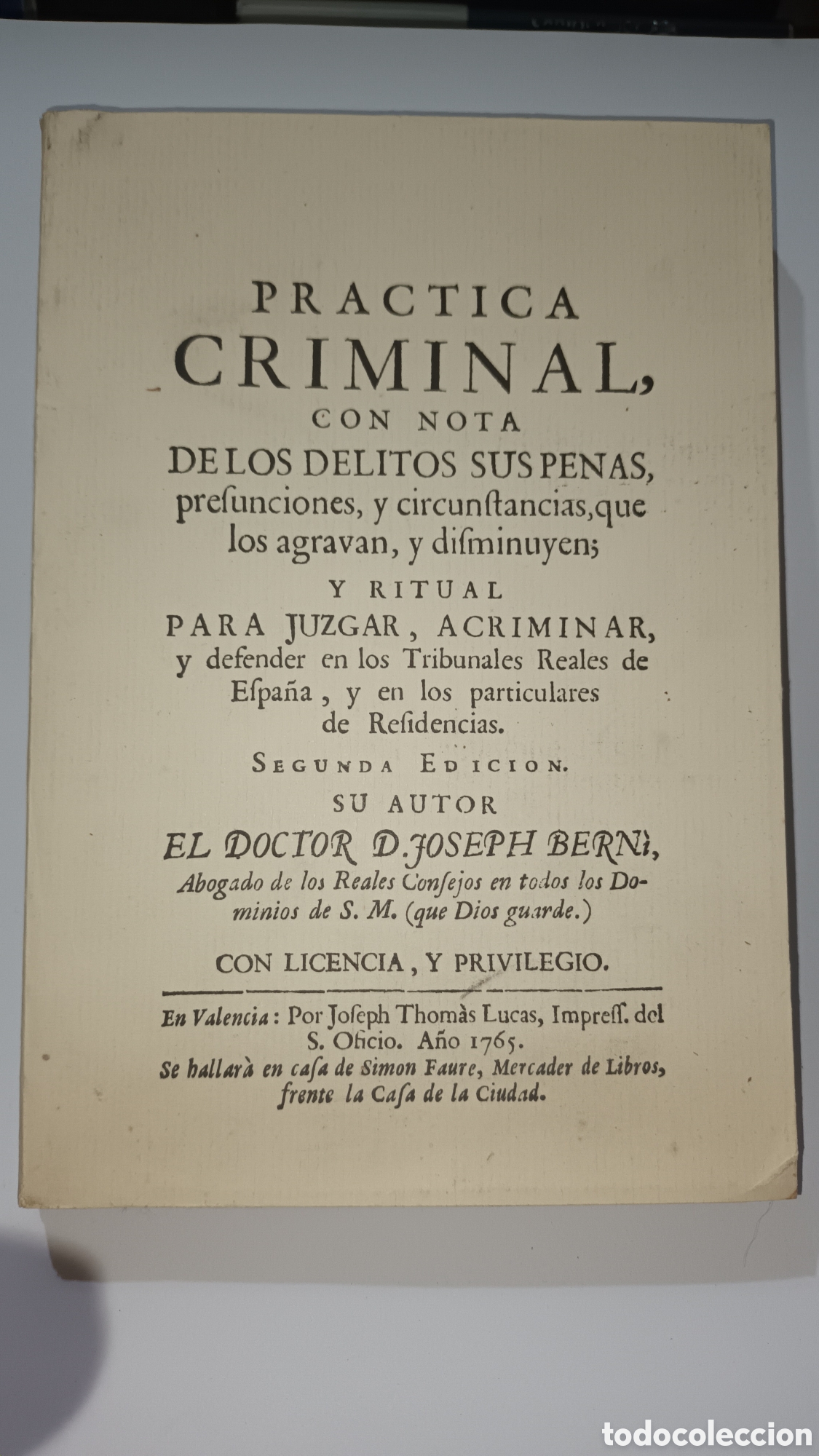 Libros de segunda mano: Pr&aacute;ctica criminal con nota de los delitos sus penas... Dr. Joseph Berni