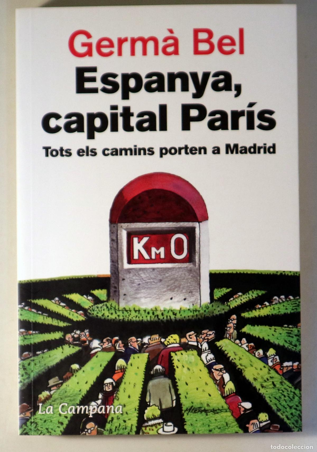 Livres d'occasion: BEL, Germ&agrave; - ESPANYA, CAPITAL PAR&Iacute;S - Barcelona 2011