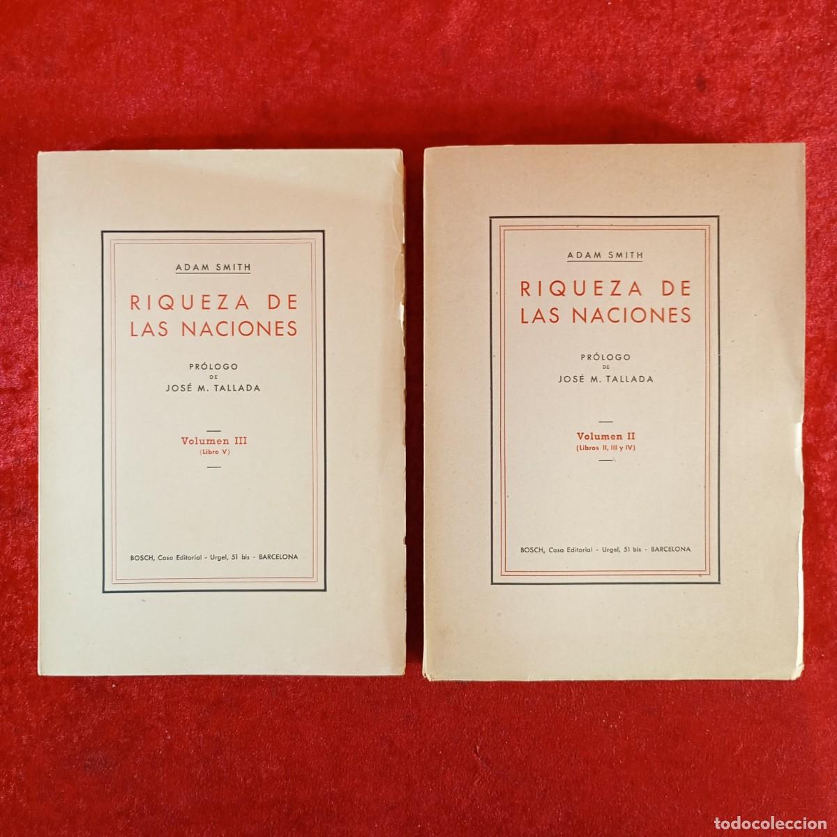 Libros de segunda mano: RIQUEZA DE LAS NACIONES - ADAM SMITH - LOTE 2 LIBROS: VOLUMEN II-III - BOSCH - 1956 / 5313