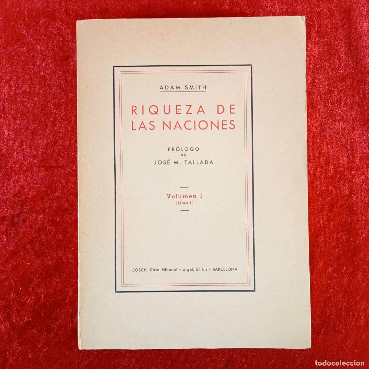 Gebrauchte B&uuml;cher: RIQUEZA DE LAS NACIONES - VOLUMEN I - ADAM SMITH - BISCH CASA EDITORIAL - 1955 / 5449