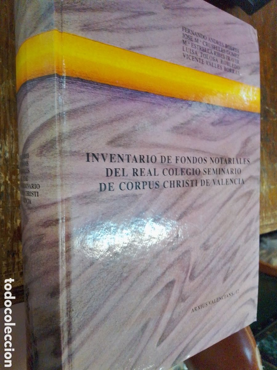 Libros de segunda mano: INVENTARIO DE FONDOS NOTARIALES DEL REAL COLEGIO SEMINARIO DE CORPUS CHRISTI D VALENCIA. 1990