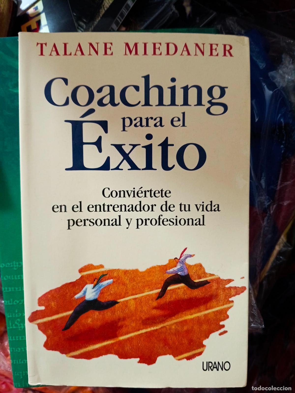 Libros de segunda mano: Coaching para el &eacute;xito Talane Miedaner
