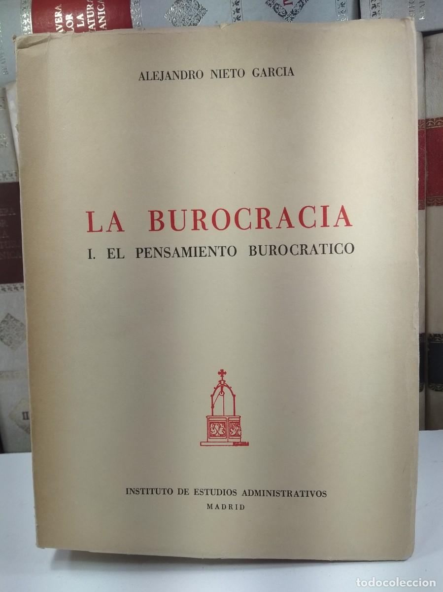 Gebrauchte B&uuml;cher: LA BUROCRACIA I. EL PENSAMIENTO BUROCR&Aacute;TICO. Por Alejandro Nieto Garc&iacute;a.