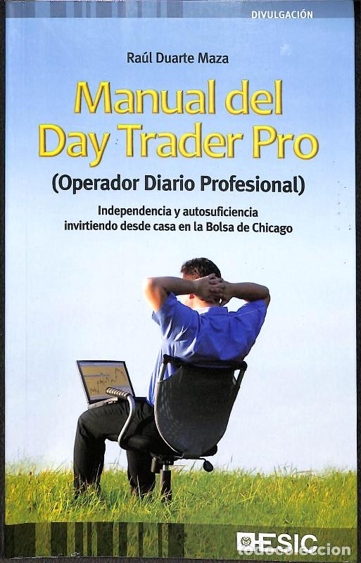 Libros de segunda mano: Manual del Day Trader Pro - Ra&uacute;l Duarte Maza - Esic Editorial - Divulgaci&oacute;n
