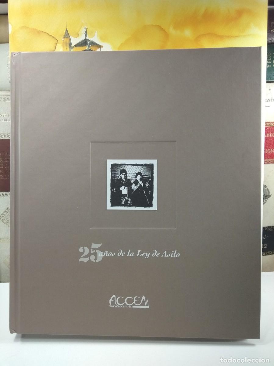 Libros de segunda mano: 25 A&Ntilde;OS DE LA LEY DE ASILO. VV.AA. Edita ACCM en 2010.