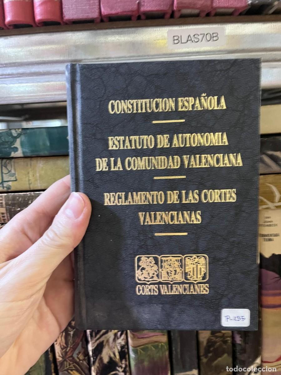 Libros de segunda mano: BLAS70B - Constituci&oacute;n Espa&ntilde;ola &ndash; Estatuto de Autonom&iacute;a de la Comunidad Valenciana &ndash; Reglamento de l