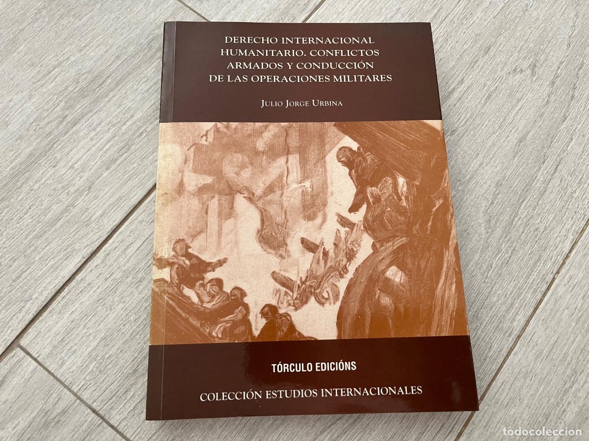 Libros de segunda mano: &rdquo;Derecho internacional humanitario. Conflictos armados y conducci&oacute;n de las operaciones militares&rdquo;