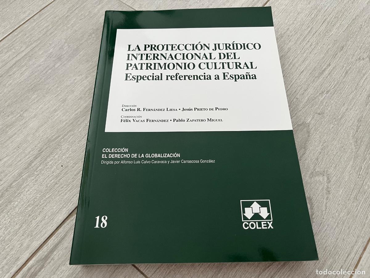 Libros de segunda mano: La Protecci&oacute;n jur&iacute;dico internacional del patrimonio cultural: especial referencia a Espa&ntilde;a