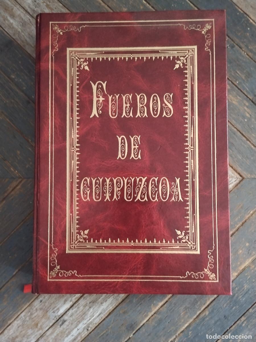Libros de segunda mano: Fueros de Guipuzcoa &ndash; Edici&oacute;n de lujo en tapa dura - ejemplar n&uacute;mero: 00608