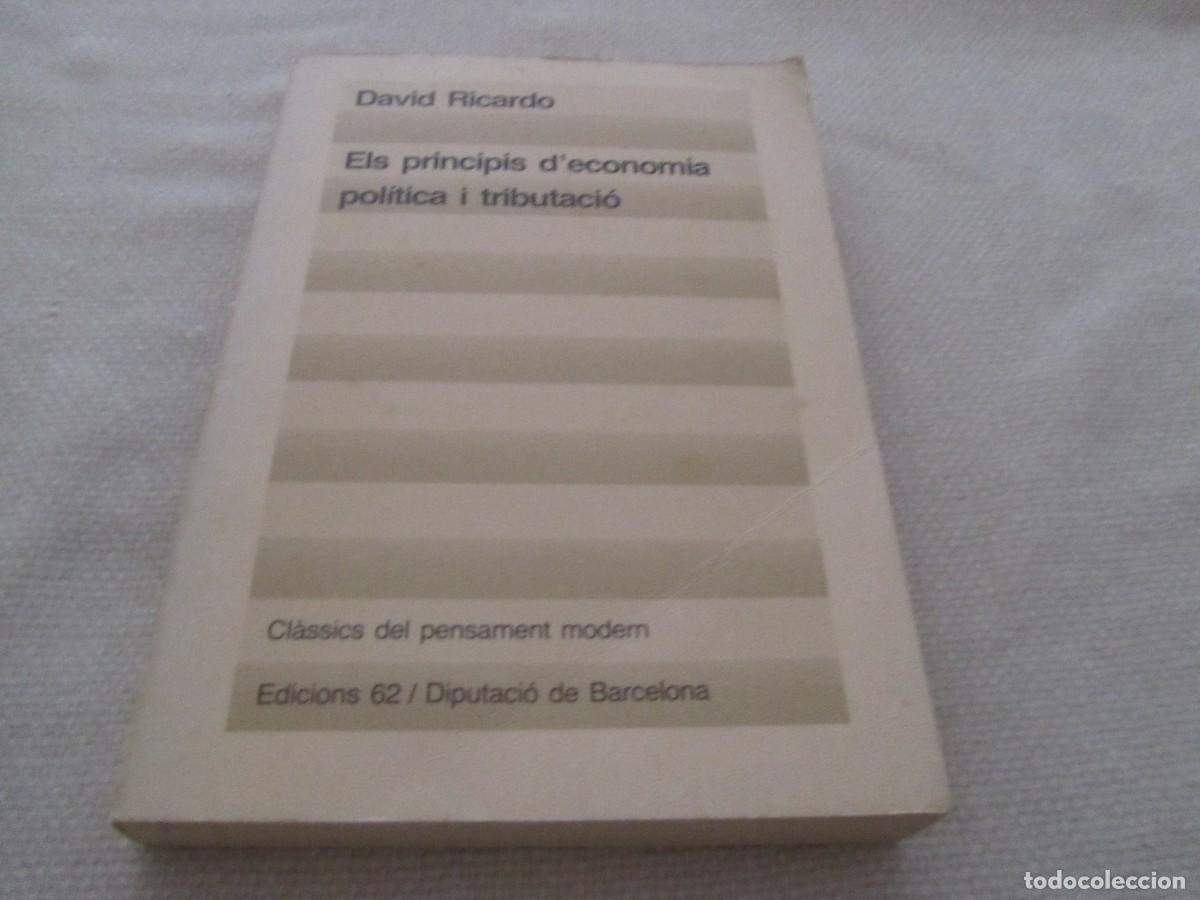 Libros de segunda mano: ELS PRINCIPIS D&acute;ECONOMIA POLITICA I TRIBUTACIO, LIBRO DE DAVID RICARDO,EDICIONS 62,1&ordf; EDICION 1984