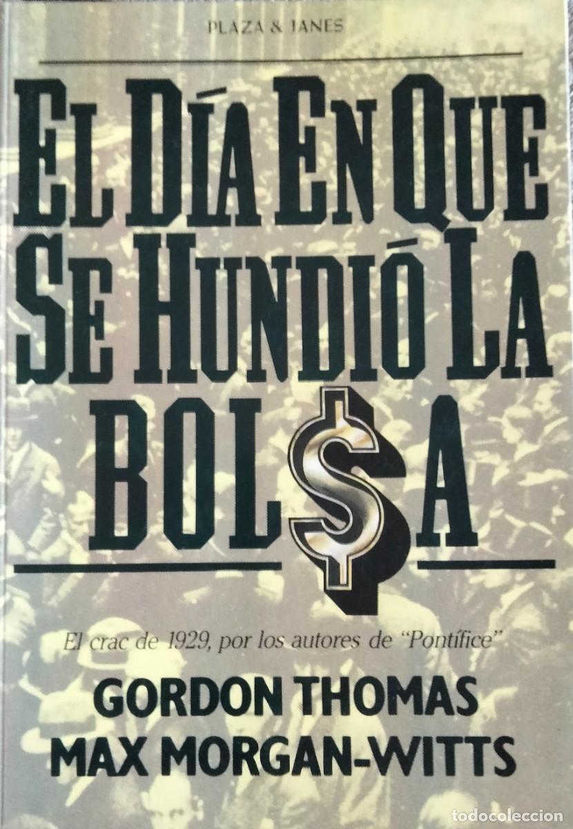 Libros de segunda mano: Gordon Thomas-El d&iacute;a en que se hundi&oacute; la Bolsa.Plaza & Jan&eacute;s.1983.