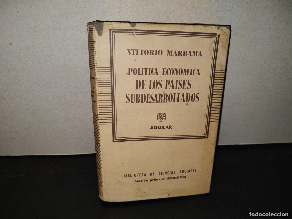 Libros de segunda mano: 219- Pol&iacute;tica Econ&oacute;mica De Los Paises Subdesarrollados - Vittorio Marrama