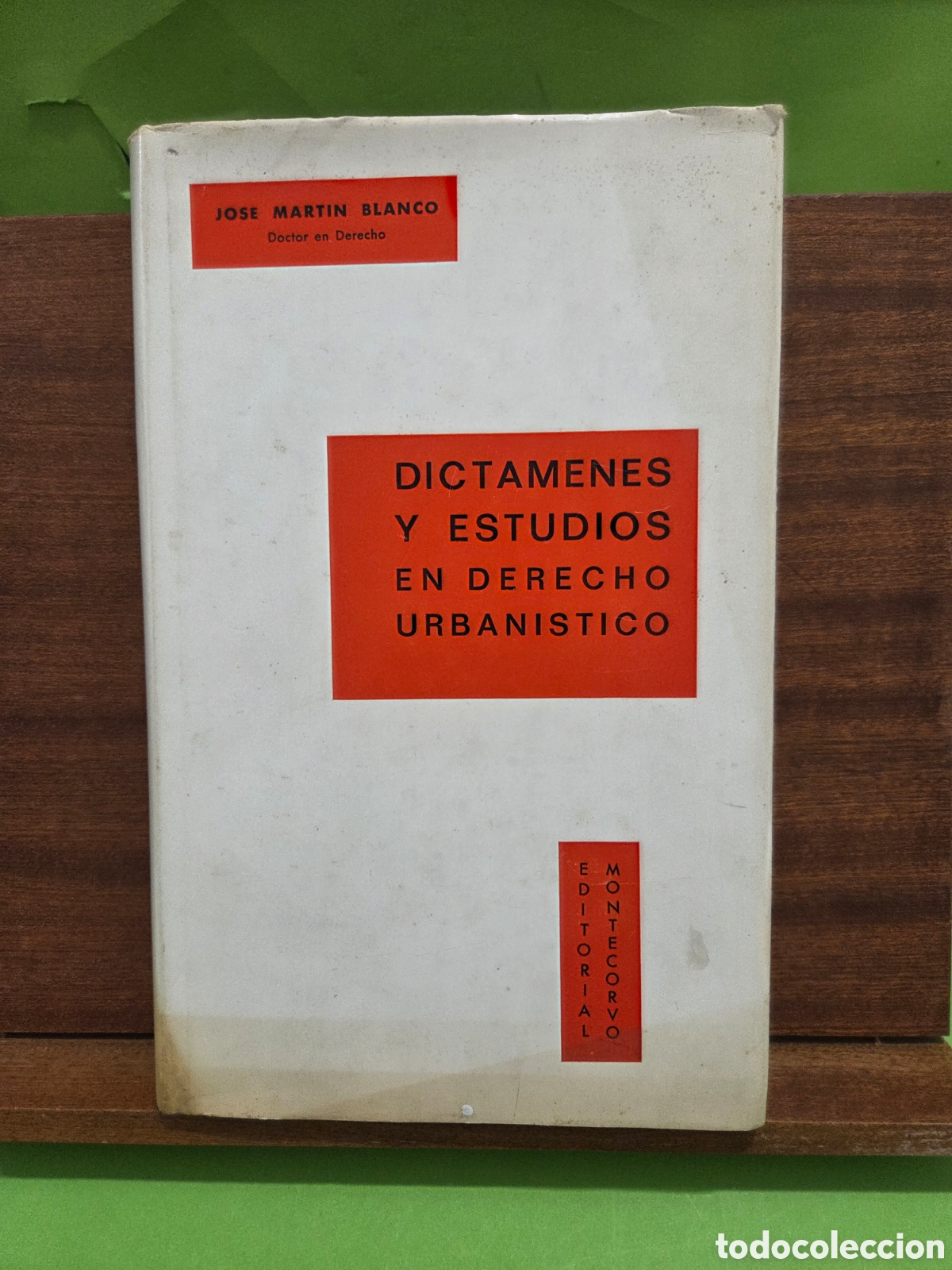Libros de segunda mano: &rdquo;&rdquo;DICTAMENES Y ESTUDIOS EN DERECHO URBANISTICO&rdquo;&rdquo;...JOS&Eacute; MARTIN BLANCO...EDITORIAL MONTECORVO...1970.