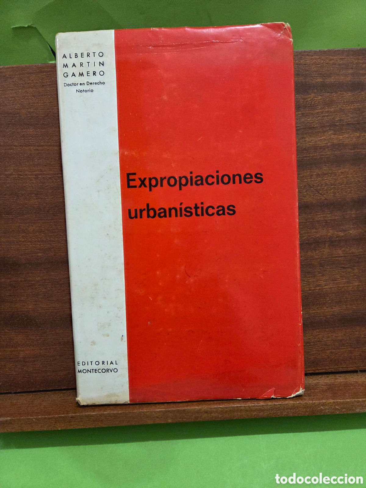 Libros de segunda mano: &rdquo;&rdquo;EXPROPIACIONES URBAN&Iacute;STICAS&rdquo;&rdquo;...ALBERTO MARTIN GAMERO...EDITORIAL MONTECORVO...1967...