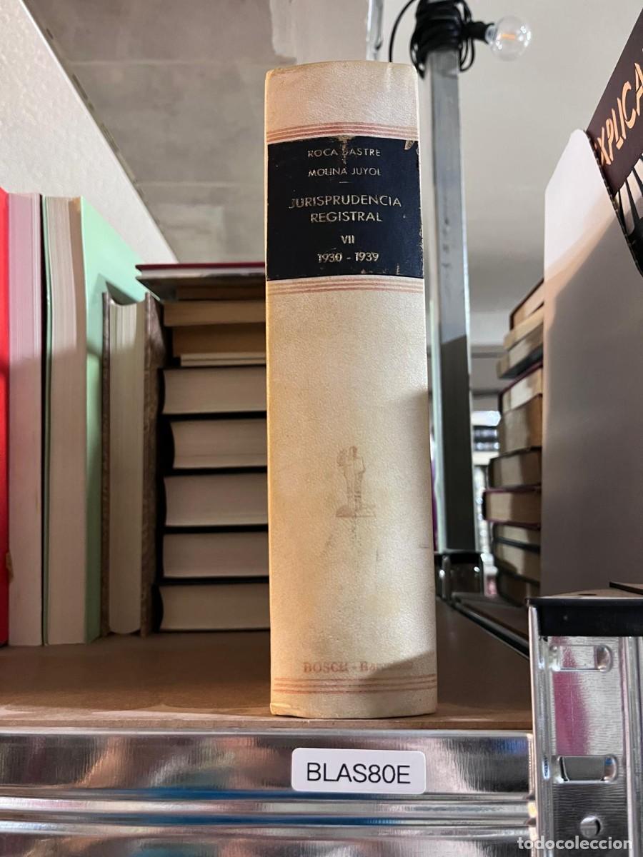 Libros de segunda mano: BLAS80E &mdash; Jurisprudencia Registral IX (1951-1963) &mdash; Roca Sastre y Molina Juyol &mdash; Bosch &mdash;