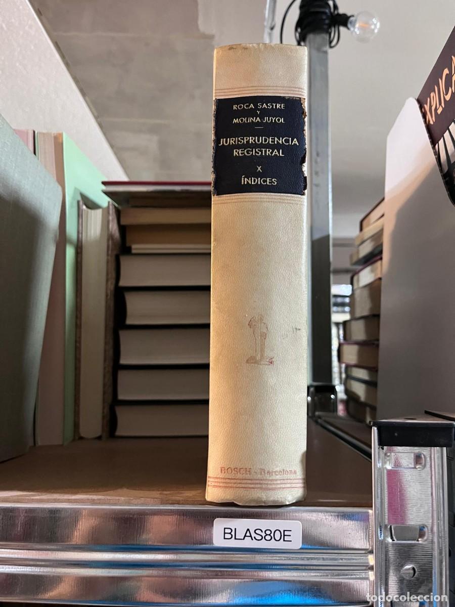 Libros de segunda mano: BLAS80E &mdash; Roca Sastre y Molina Juyol &ndash; Jurisprudencia Registral, Tomo X (&Iacute;ndices) &mdash;