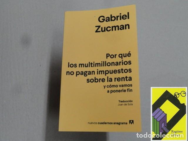 Libros de segunda mano: ZUCMAN, Gabriel: Por qu&eacute; los multimillonarios no pagan impuestos sobre la renta.