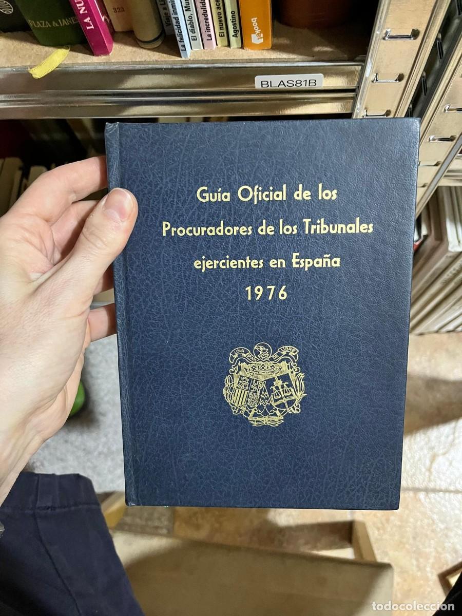 Libros de segunda mano: BLAS81B &mdash; Gu&iacute;a Oficial de los Procuradores de los Tribunales ejercientes en Espa&ntilde;a 1976