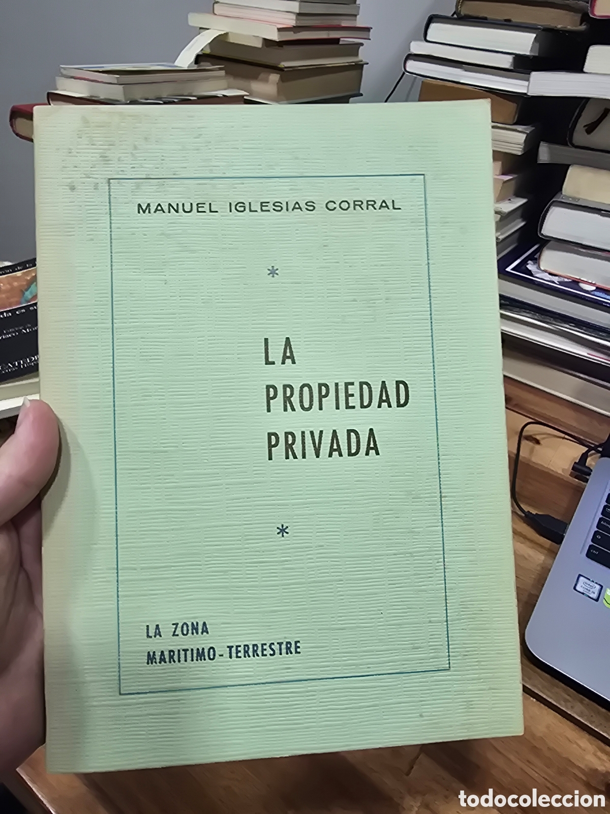 Libros de segunda mano: LA PROPIEDAD PRIVADA Manuel Iglesias Corral 1976 LA ZONA MARITIMO TERRESTRE
