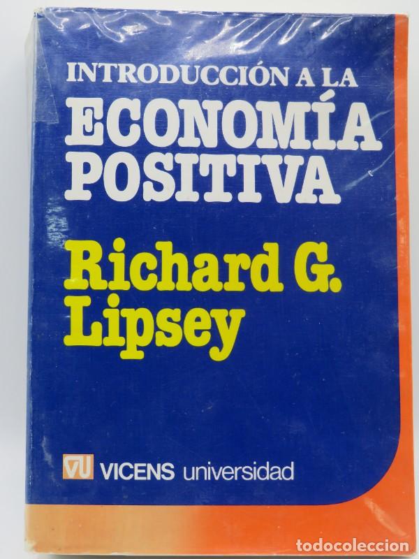 Libri di seconda mano: Introducci&oacute;n a la Econom&iacute;a Positiva - Lipsey, Richard G. - Editorial Vicens-vives - 11&ordf; Edici&oacute;n