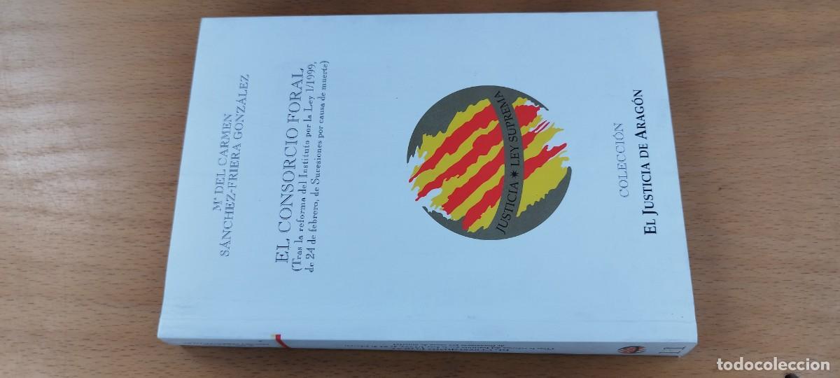 Libros de segunda mano: EL CONSORCIO FORAL / M&ordm; DEL CARMEN SANCHEZ FRIERA / KARA 26 / EL JUSTICIA DE ARAGON