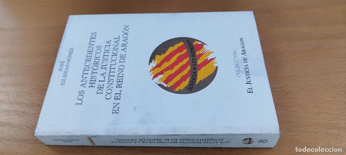 Libros de segunda mano: LOS ANTECEDENTES HISTORICOS DE LA JUSTICIA CONSTITUCIONAL EN EL REINO DE ARAGON/JOSE IGLESIAS GOMEZ