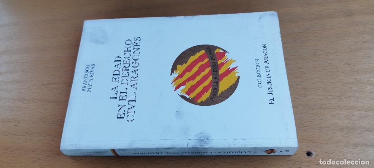 Libros de segunda mano: LA EDAD EN EL DERECHO CIVIL ARAGONES / FRANCISCO MATA RIVAS / KARA 26 / EL JUSTICIA DE ARAGON