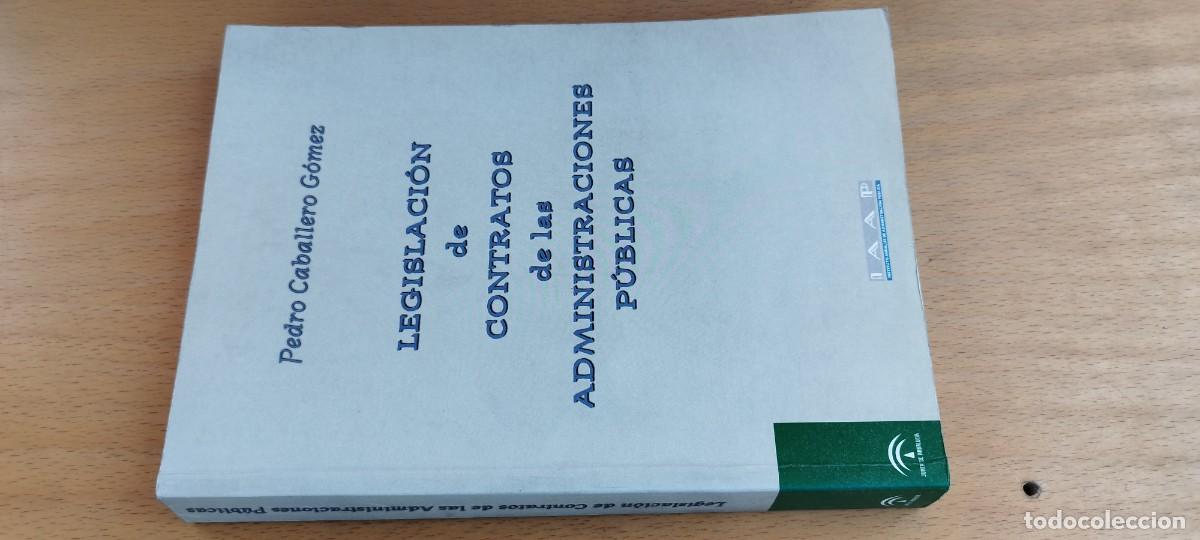 Libros de segunda mano: LEGISLACION DE CONTRATOS DE LAS ADMINISTRACIONES PUBLICAS / PEDRO CABALLERO GOMEZ / KARA 27 / IAAP