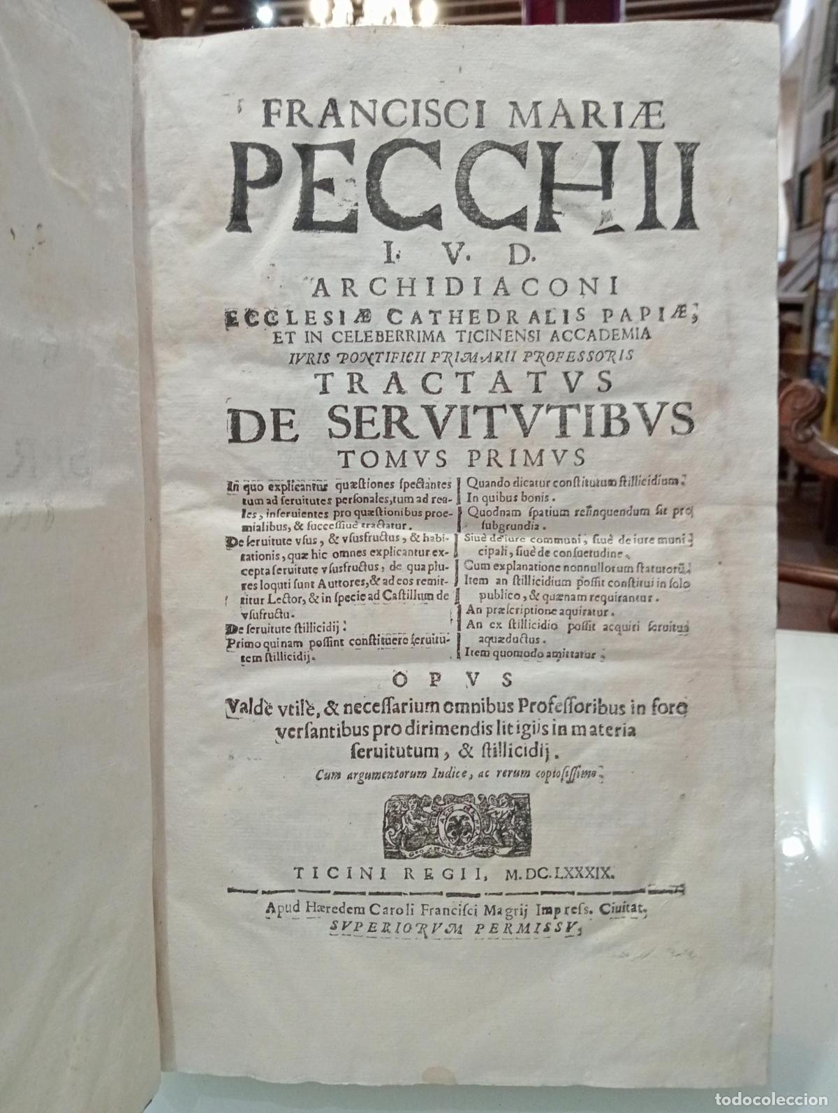 Libros de segunda mano: Tractatvs de servitvtibvs in genere, vrbanis y rvsticis. Tres tomos en dos vol&uacute;menes - Pecchii, Fran