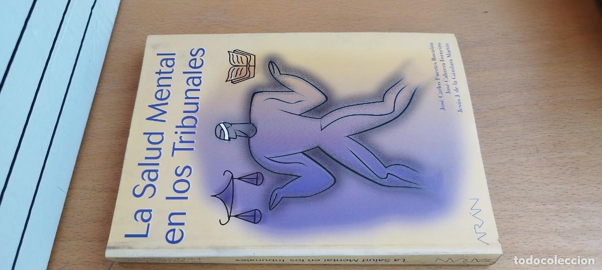Libros de segunda mano: LA SALUD MENTAL EN LOS TRIBUNALES/manual Psiaquiatr&iacute;a forense deontolog&iacute;a profesional /KARA33/ARAN